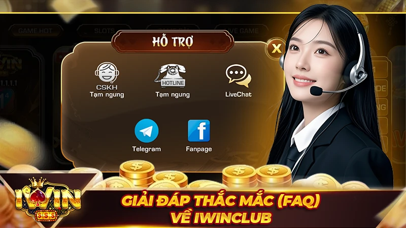 Giải đáp thắc mắc (FAQ) về Iwinclub